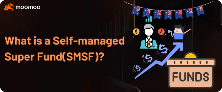 What is a Self-managed Super Fund (SMSF)